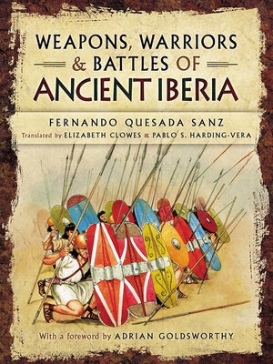 cover image of Weapons, Warriors and Battles of Ancient Iberia